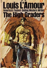 The High Graders (Louis L&#39;amour)