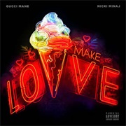 Make Love - Gucci Mane