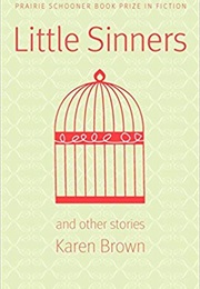 Little Sinners and Other Stories (Karen Brown)