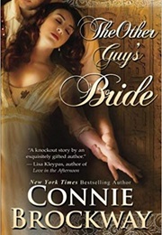 Other Guy&#39;s Bride (Connie Brockway)