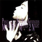 Money Don&#39;t Matter 2 Night - Prince &amp; the New Power Generation