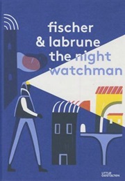 The Night Watchman (Jean-Baptiste Labrune)