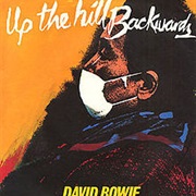 Up the Hill Backwards - David Bowie