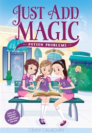 Potion Problems (Just Add Magic) (Cindy Callaghan)