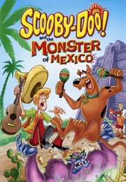 Scooby-Doo! and the Monster of Mexico (2003)