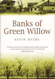 Banks of Green Willow (Kevin Myers)