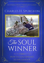 The Soul Winner (Charles H. Spurgeon)