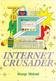 Internet Crusader (George Wylesol)