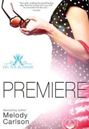 Premiere (Melody Carlson)