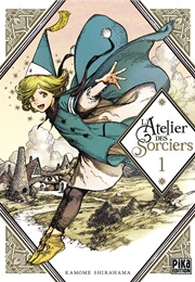 L&#39;atelier Des Sorciers Tome 1 (Kamome Shirahama)