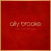 Last Christmas by Ally Brooke