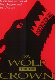 The Wolf and the Crown (A. A. Attanasio)