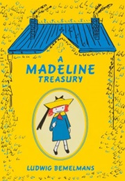 A Madeline Treasury (Ludwig Bemelmans)