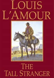 The Tall Stranger (Louis L&#39;amour)