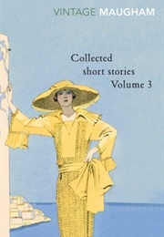 Collected Short Stories Volume 3 (W. Somerset Maugham)