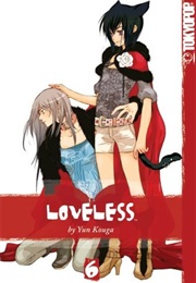 Loveless Volume 6 (Yun Kouga)