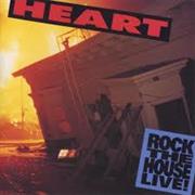 Heart - Rock the House Live!