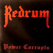 Redrum Power Corrupts