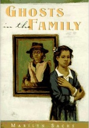 Ghosts in the Family (Marilyn Sachs)