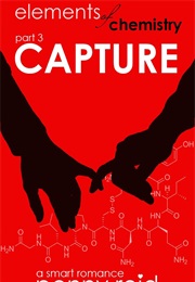 Capture (Elements of Chemistry Part 3) (Penny Reid)