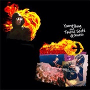 Pick Up the Phone - Travis Scott &amp; Young Thug Ft. Quavo