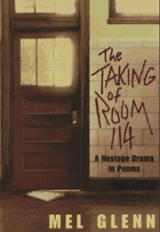 The Taking of Room 114 (Mel Glenn)