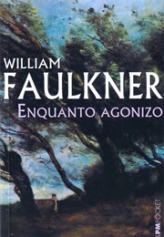 Enquanto Agonizo (Willian Faulkner)