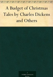 A Budget of Christmas Tales (Charles Dickens)