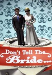 Don&#39;t Tell the Bride (2007)