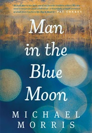 Man in the Blue Moon (Michael Morris)