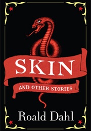 Skin (Roald Dahl)