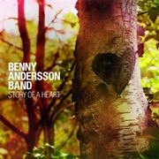 Benny Anderson Band: Story of a Heart