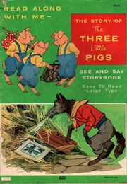 The Story of the Three Little Pigs (See and Say Storybook) (Samuel Lowe Company, Tom and Blonnie Holmes)