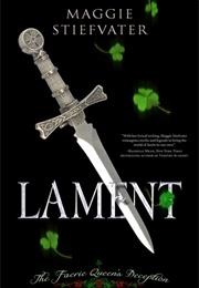 Lament: The Faerie Queen&#39;s Deception (Maggie Stiefvater)