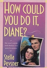 How Could You Do It, Diane? (Stella Pevsner)