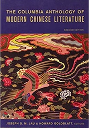 The Columbia Anthology of Modern Chinese Literature (Various)