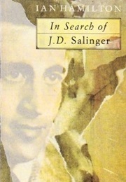 In Search of J.D. Salinger (Ian Hamilton)