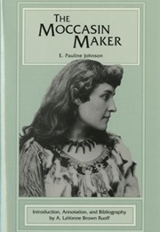 The Moccasin Maker (E. Pauline Johnson)