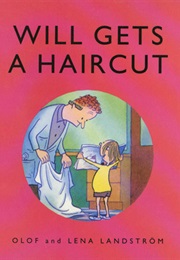 Will Gets a Haircut (Olof Landström)