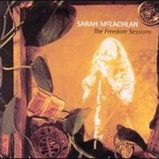 Sarah McLachlan - The Freedom Sessions