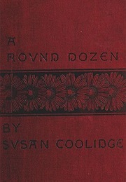 A Round Dozen (Susan Coolidge)