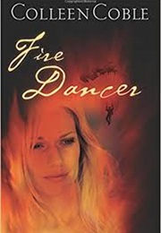 Fire Dancer (Colleen Coble)