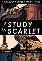 A Study in Scarlet: A Sherlock Holmes Graphic Novel (Ian Edginton)