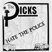 DICKS - Hate the Police