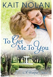 To Get Me to You (Kait Nolan)