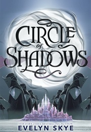 Circle of Shadows (Evelyn Skye)