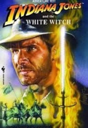 Indiana Jones and the White Witch (Martin Caidin)