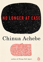 No Longer at Ease (Chinua Achebe)