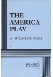 The America Play (Suzan Lori Parks)