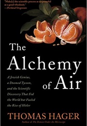 The Alchemy of Air (Thomas Hager)